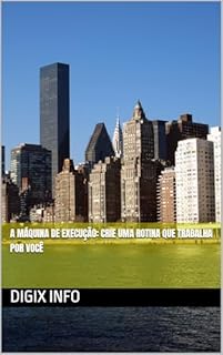 Livro A Máquina de Execução: Crie uma Rotina que Trabalha por Você