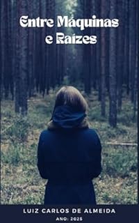Livro Entre Máquinas e Raízes