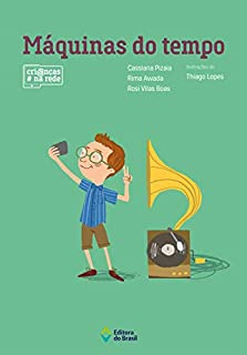 Livro Máquinas do tempo (Crianças na Rede)