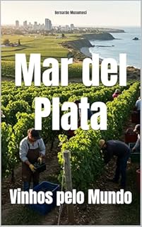 Livro Mar del Plata: Vinhos pelo Mundo (Wines of the World: Argentina)