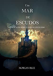 Livro Um Mar De Escudos (Livro #10 da série O Anel do Feiticeiro)