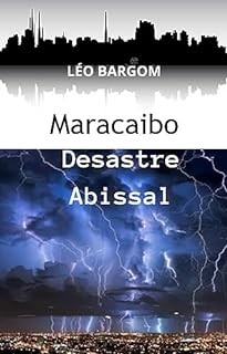Livro MARACAIBO: DESASTRE ABISSAL