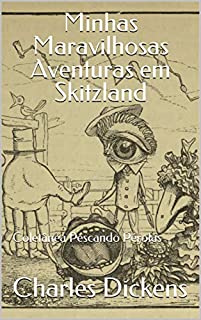 Livro Minhas Maravilhosas Aventuras em Skitzland: Coletânea Pescando Pérolas