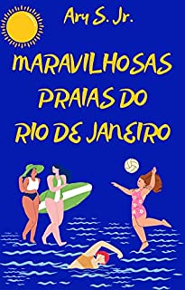 Maravilhosas praias do Rio de Janeiro: A Cidade Maravilhosa tem uma energia única e vibrante que super combina com o verão! E vejam quais são as melhores praias do Rio de Janeiro.