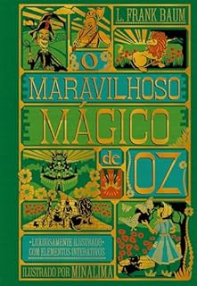 Livro O maravilhoso mágico de Oz – Edição de luxo ilustrada e com elementos interativos do estúdio MinaLima