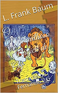 Livro O Maravilhoso Mágico de Oz: Tradução de Fernando Vaz