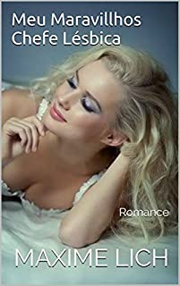 Livro Meu Maravillhos Chefe Lésbica: Romance
