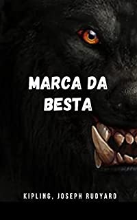 Marca da besta: Uma história que trata da maldição de um homem que se transforma em lobo