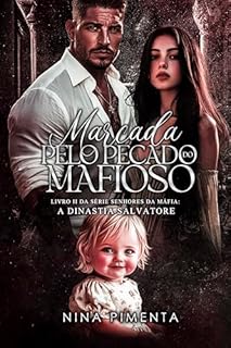 Livro Marcada pelo Pecado do MAFIOSO (Senhores da Máfia: A Dinastia Salvatore Livro 2)
