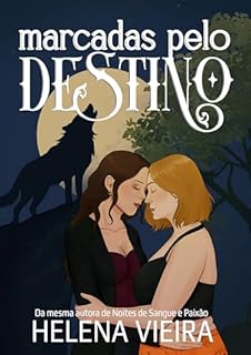 Livro Marcadas Pelo Destino: Um shifter romance com segunda chance sáfico