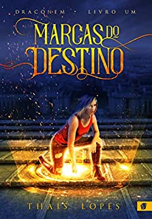 Livro Marcas do Destino (Draconem Livro 1)
