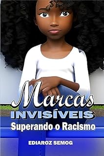Livro Marcas Invisíveis: Racismo Livro, Livros Sobre racismo, Literatura Negra, Literatura Infantojuvenil Negra, Racismo na Escola, Autoestima Livro, Representatividade Negra, Literatura Inclusiva