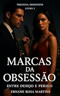 Livro Marcas da Obsessão: Entre Desejo e Perigo (Trilogia: Obsession Livro 2)