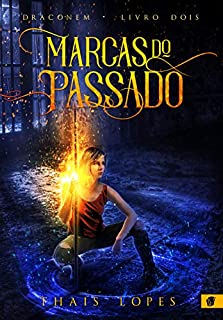 Livro Marcas do Passado (Draconem Livro 2)