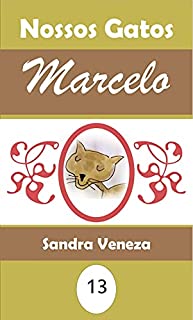 Livro Marcelo: Coleção Nossos Gatos
