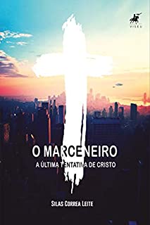 Livro O marceneiro: A última tentativa de Cristo