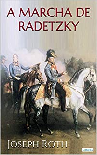 Livro A MARCHA DE RADETZKY - Joseph Roth