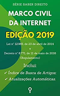Livro Marco Civil da Internet - Edição 2019: Inclui Busca de Artigos diretamente no Índice e Atualizações Automáticas. (Saber Direito)