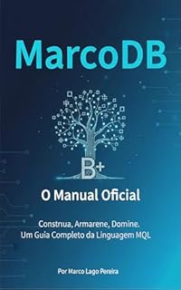 Livro MarcoDB (O Manual) (A Coleção MarcoDB Livro 1)