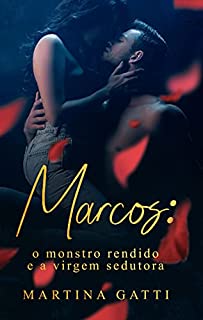 Livro MARCOS: O monstro rendido e a virgem sedutora