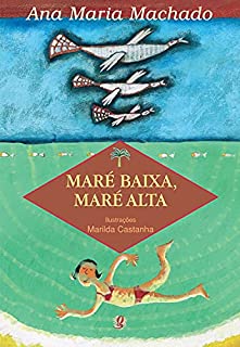 Livro Maré Baixa, Maré Alta