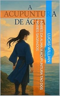 Livro Marés da Alma: A Acupuntura Tao dos Mares Sagrados