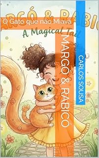 Margó & Rabicó: O Gato que não Miava