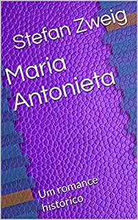 Livro Maria Antonieta: Um romance histórico