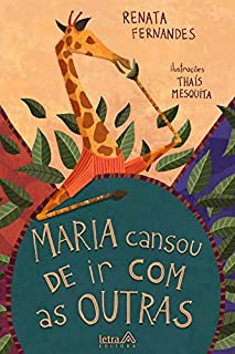 Livro Maria cansou de ir com as outras