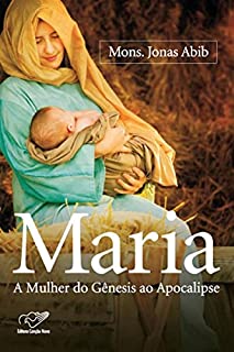 Livro Maria, A Mulher do Gênesis ao Apocalipse