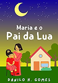 Livro Maria e o Pai da Lua