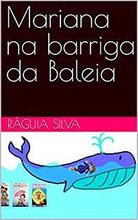 Mariana na barriga da Baleia