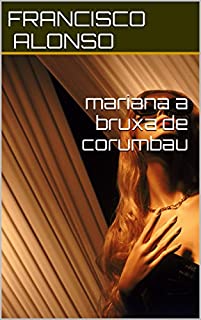 Livro MARIANA - A BRUXA DE CORUMBAU