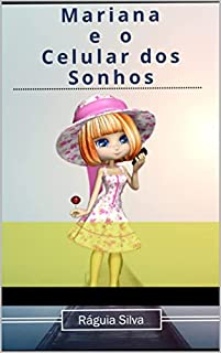 Livro Mariana e o Celular dos Sonhos