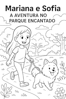 Livro Mariana e Sofia, Uma Aventura no Parque (As Aventuras de Mariana e Sofia Livro 1)