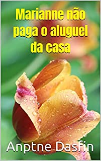Livro Marianne não paga o aluguel da casa