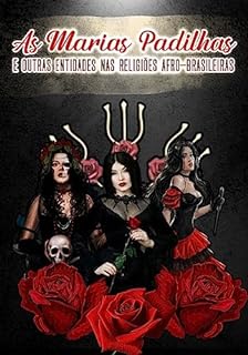 Livro As Marias Padilhas e Outras Entidades nas Religiões Afro-Brasileiras