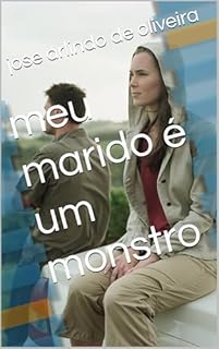 Livro meu marido é um monstro