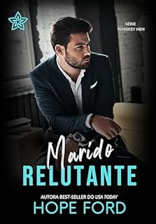 Livro Marido Relutante (Whiskey Men Livro 1)