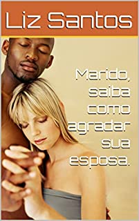 Livro Marido, saiba como agradar sua esposa.