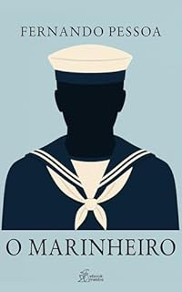 Livro O Marinheiro: com epílogo de Álvaro de Campos (Contos de Fernando Pessoa Livro 3)