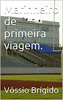 Livro Marinheiro de primeira viagem.