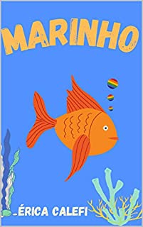 Livro Marinho: Infantil - Ilustrado- A partir de 3 anos. Ideal para ler antes de dormir!