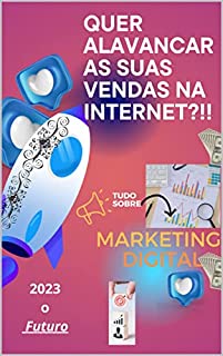 Livro Tudo Sobre o Marketing Digital 2023: "curso" Digital2023