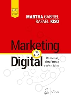 Marketing Na Era Digital - Conceitos, Plataformas e Estratégias
