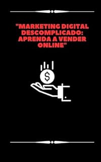 Livro "Marketing Digital Descomplicado: Aprenda a Vender Online"