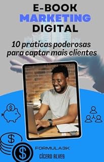 Livro Marketing Digital: Dez pratica poderosas para captar mais clientes