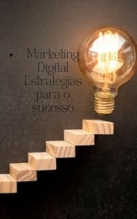 Livro Marketing Digital: Estratégias para o Sucesso Online