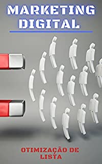 Livro MARKETING DIGITAL: Otimização de Lista