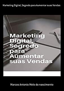 Livro Marketing Digital, Segredo Para Aumentar Suas Vendas